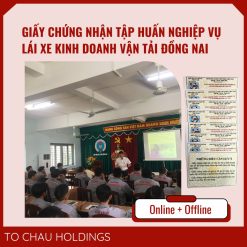 Giấy Chứng Nhận Tập Huấn Nghiệp Vụ Lái Xe Kinh Doanh Vận Tải Đồng Nai