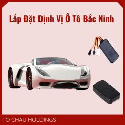 Lắp Đặt Định Vị Ô Tô Bắc Ninh