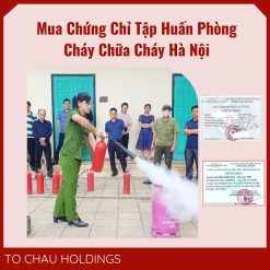 Mua Chứng Chỉ Tập Huấn Phòng Cháy Chữa Cháy Hà Nội