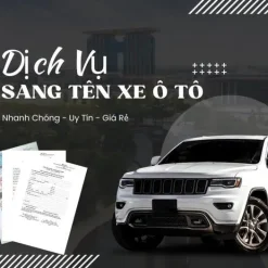 Dịch vụ sang tên xe ô tô ở TP. Hà Nội uy tín nhất