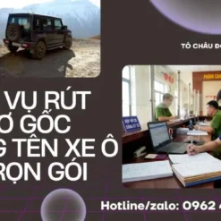 Dịch Vụ Rút Hồ Sơ Gốc & Sang Tên Xe Ô Tô Tại Nghệ An Trọn Gói – Uy Tín Số 1