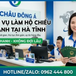 Dịch Vụ Làm Hộ Chiếu Nhanh Tại Hà Tĩnh: Uy Tín, Chuyên Nghiệp, Lấy Ngay