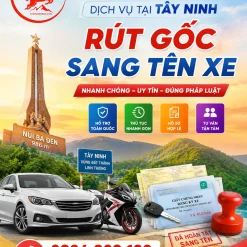 DỊCH VỤ RÚT GỐC, SANG TÊN XE Ở TÂY NINH