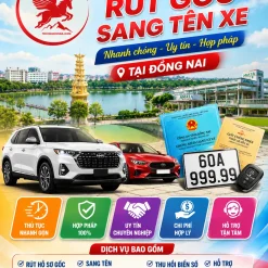 DỊCH VỤ RÚT GỐC, SANG TÊN XE Ở ĐỒNG NAI