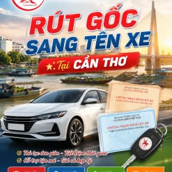 DỊCH VỤ RÚT GỐC, SANG TÊN XE Ở CẦN THƠ