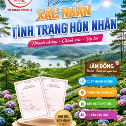 GIẤY XÁC NHẬN ĐỘC THÂN UY TÍN Ở LÂM ĐỒNG