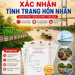 CẤP GIẤY XÁC NHẬN ĐỘC THÂN UY TÍN Ở VĨNH LONG