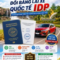 ĐỔI BẰNG LÁI XE QUỐC TẾ IDP GIÁ RẺ Ở ĐỒNG NAI