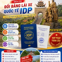 ĐỔI BẰNG LÁI XE QUỐC TẾ IDP UY TÍN Ở PHÚ THỌ