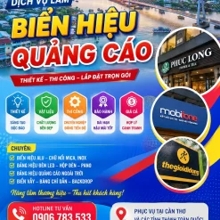 DỊCH VỤ LÀM BIỂN QUẢNG CÁO UY TÍN Ở CẦN THƠ