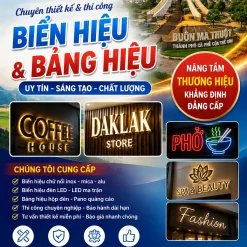 DỊCH VỤ LÀM BIỂN HIỆU VÀ BẢNG HIỆU Ở ĐẮK LẮK