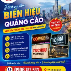 DỊCH VỤ LÀM BIỂN HIỆU QUẢNG CÁO Ở HỒ CHÍ MINH