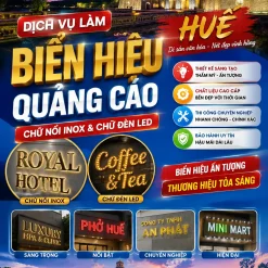 DỊCH VỤ LÀM BIỂN HIỆU GIÁ TỐT Ở HUẾ