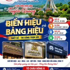DỊCH VỤ LÀM BIỂN HIỆU GIÁ RẺ Ở TUYÊN QUANG